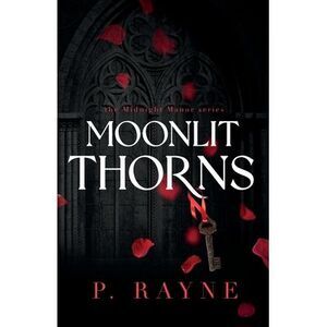 Moonlit Thorns (Large Print) -- P. Rayne